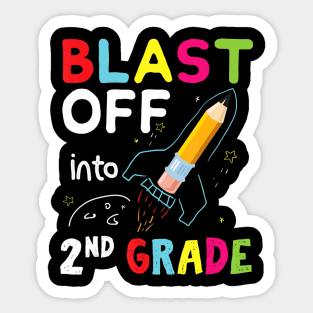 Blast Off Into 2nd Grade First Day of School Kids Sticker